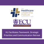 HLI & ECU College of Nursing Retreat 2023