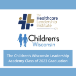 Children's Wisconsin Leadership Academy - Class of 2023 Graduation